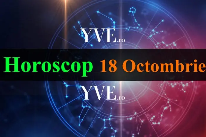 Horoscop 18 octombrie 2026: Taurii în bună dispoziție, Gemenii se luptă cu schimbări neplăcute
